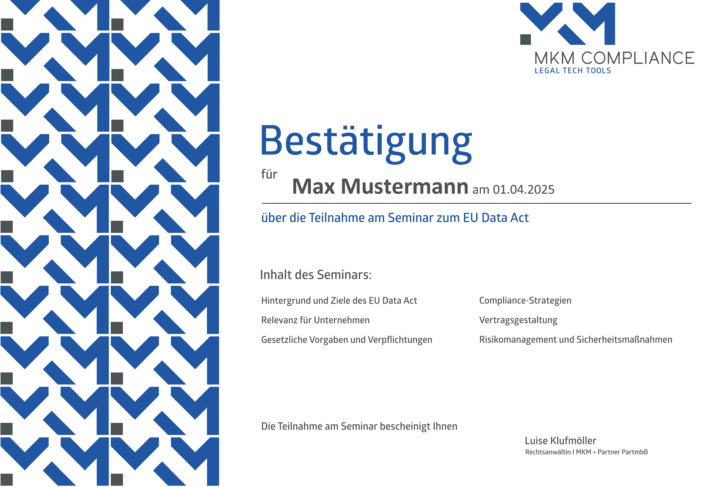 Muster Teilnahmebestätigung Muster-Zertifikat zur Teilnahme am Online-Seminar EU Data Act.