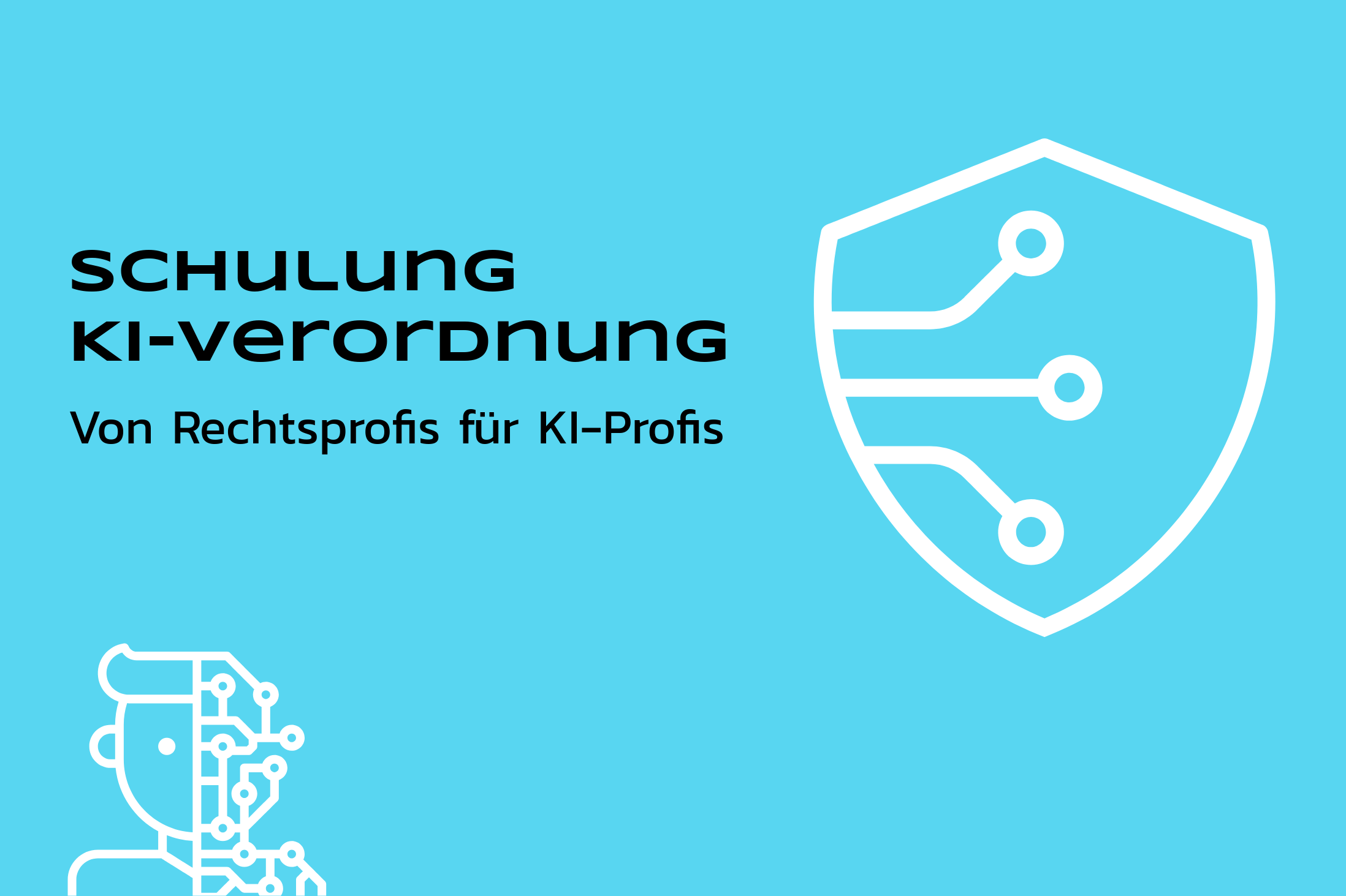 Fachkunde-Schulung KI-Verordnung Schulung KI-Verordnung: Von Rechtsprofis für KI-Profis