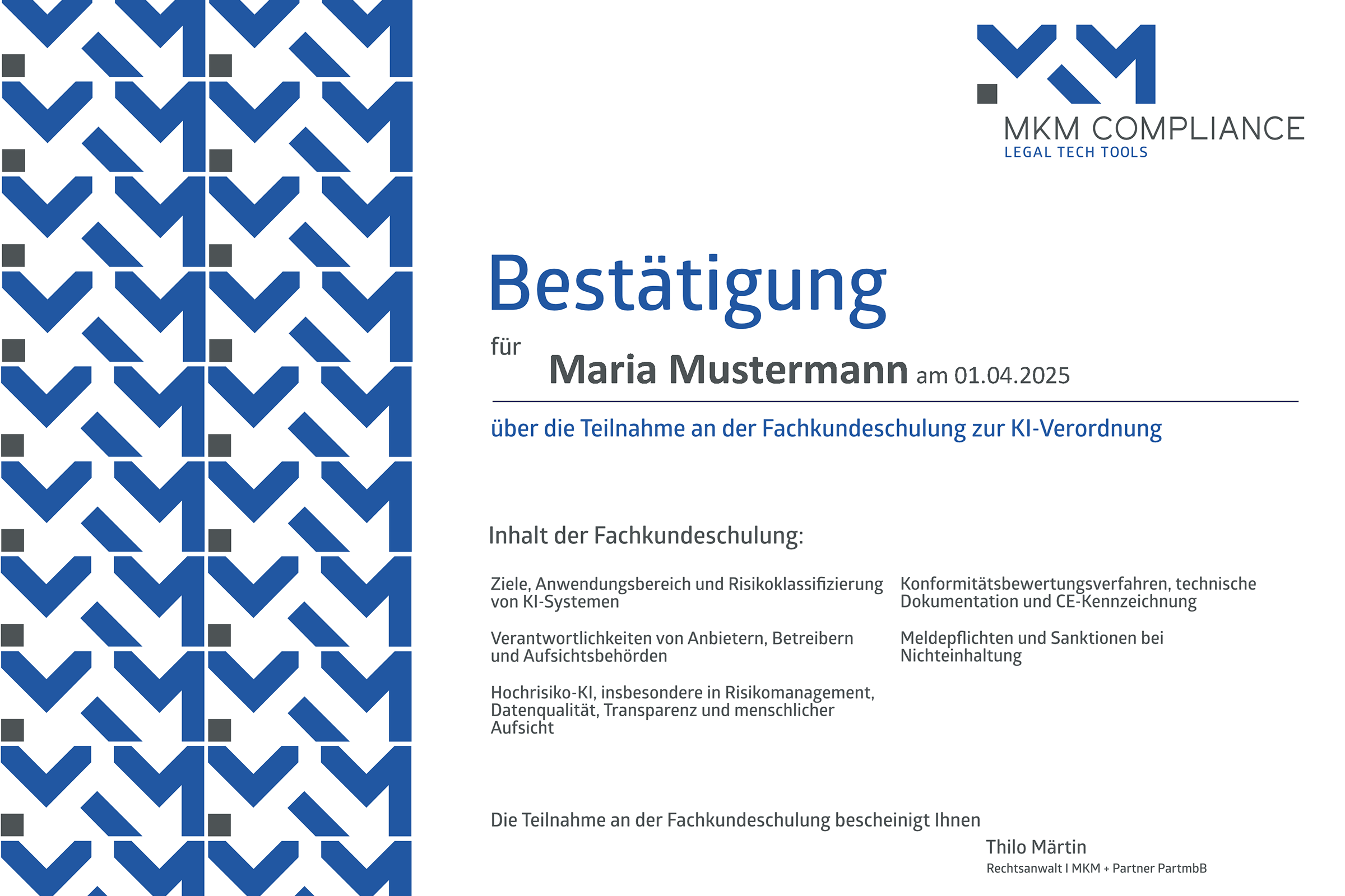 Muster Teilnahmebestätigung Muster-Zertifikat für Teilnahme an der Schulung KI-Verordnung